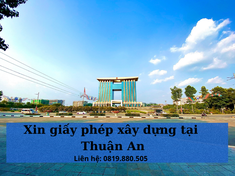 Xin giấy phép xây dựng tại Thuận An
