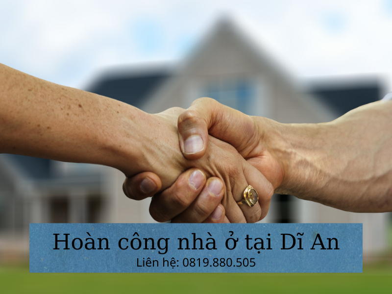 Hoàn công nhà ở tại Dĩ An