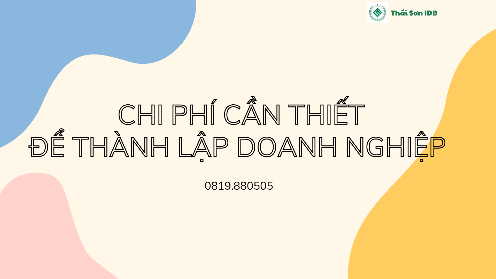 Chi phí cần thiết để thành lập doanh nghiệp